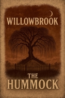 Willowbrook: The Hummock B0FSQKRG7G Book Cover
