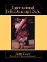 International Folk Dancing, USA 1574411187 Book Cover