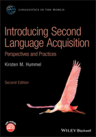 Introducing Second Language Acquisition: Perspectives and Practices 0470658045 Book Cover