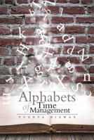 Alphabets of Time Management 1483699846 Book Cover