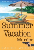 Summer Vacation Murder 1943685886 Book Cover