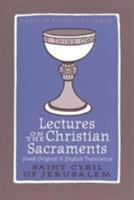 On the Christian Sacraments: The Procatechesis and the Five Mystagogical Catecheses 0913836397 Book Cover