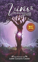 VIVIR: Mi alma tiene cosas que hacer B096ZMDQML Book Cover