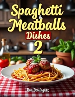 Spaghetti and Meatballs 2 B0H6YB3WNT Book Cover