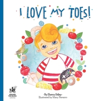 I Love My Toes 0995930228 Book Cover