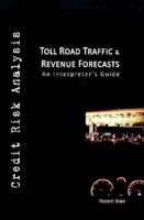 Toll Road Traffic & Revenue Forecasts 0956152724 Book Cover