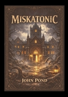 Miskatonic (German Edition) 3695726148 Book Cover