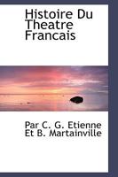 Histoire Du Theatre Francais 1017325693 Book Cover