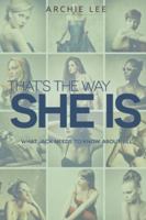 That's The Way She Is: What Jack Needs To Know About Jill 1988736110 Book Cover