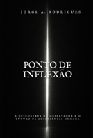 PONTO DE INFLEXÃO: A DESCOBERTA DO OBSERVADOR E O FUTURO DA EXPERIÊNCIA HUMANA (Portuguese Edition) B0H7KN995V Book Cover