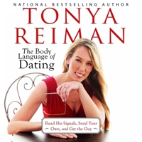 The Body Language of Dating: Read His Signals, Send Your Own, and Get the Guy 1451624352 Book Cover