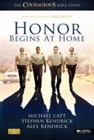 Honor Begins at Home - Member Book: The Courageous Bible Study 1415869839 Book Cover