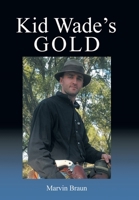 Kid Wade's Gold 166980108X Book Cover