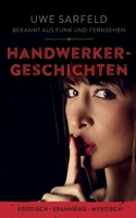 Handwerkergeschichten: erotisch - spannend - mystisch (German Edition) 3752897171 Book Cover