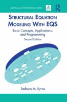Structural Equation Modeling with EQS: Basic Concepts, Applications, and Programming 0805841261 Book Cover