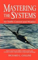 Mastering the Systems: Air Traffic Control and Weather 0025272454 Book Cover