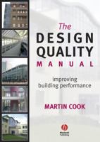 The Design Quality Manual: Improving Building Performance 1405130881 Book Cover