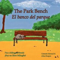 The Park Bench El banco del parque 1478184493 Book Cover