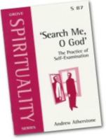 'Search Me O God': The Practice of Self-examination (Spirituality) 1851745459 Book Cover