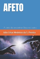 AFETO: A arte de encontrar Deus no outro (Portuguese Edition) B0DZP3FGHR Book Cover