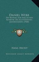 Daniel Webb: Ein Beitrag Zur Englischen Asthetik Des Achtzehnten Jahrhunderts (1920) 1160352941 Book Cover