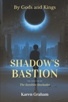 Shadow's Bastion B09XZH8QLB Book Cover