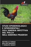 Studi Epidemiologici E Sperimentali Sull'anemia Infettiva del Pollo Nell'andhra Pradesh (Italian Edition) 6204650386 Book Cover