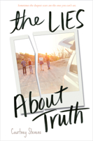 The Lies About Truth 0062245422 Book Cover