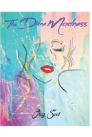 The Divine Madness 1952990041 Book Cover