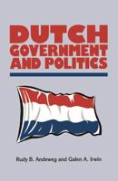 Dutch Government and Politics 0333474740 Book Cover