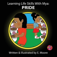 Learning Life Skills with Mya: Pride 196342431X Book Cover