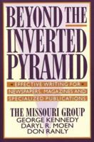 Beyond the Inverted Pyramid: Effective Writing for Newspapers, Magazines and Specialized Publications 031204058X Book Cover