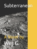 Subterranean: A Novel by B08M8CRNM6 Book Cover