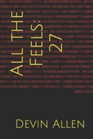 All the Feels: 27 B0DQ5ZSDB2 Book Cover