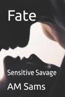 Fate: Sensitive Savage B0C2RVXZ54 Book Cover