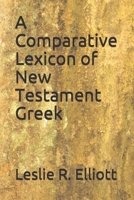 A Comparative Lexicon of New Testament Greek B08WK2HD2B Book Cover