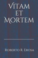 Vitam et Mortem 1720062684 Book Cover