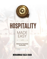 Hospitality Made Easy: Mastering Hospitality Accounting B0CLVWQPB8 Book Cover