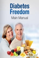 Diabetes Freedom 1653944471 Book Cover