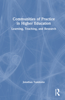 Communities of Practice in Higher Education: Learning, Teaching, and Research 1032534575 Book Cover