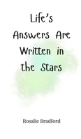 Life's Answers Are Written in the Stars 1805664395 Book Cover