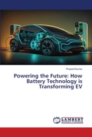 Energie für die Zukunft: Wie die Batterietechnologie die Elektrofahrzeuge verändert 6206163474 Book Cover