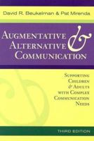 Augmentative and Alternative Communication: Supporting Children and Adults with Complex Communication Needs 1557666849 Book Cover