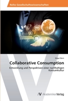 Collaborative Consumption 3639492196 Book Cover