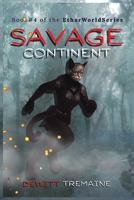 Savage Continent 1966954395 Book Cover