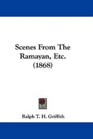 Scenes From The Ramayan, Etc. 1165781107 Book Cover