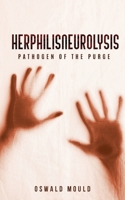 Herphilisneurolysis: Pathogen of the Purge B08Q9WDYQR Book Cover