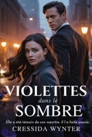 VIOLETTES dans le SOMBRE: Romance mafieuse sombre (French Edition) B0G91GZ4QQ Book Cover