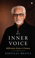 My Inner Voice: Reflections Across a Century B0GZPRKMBD Book Cover