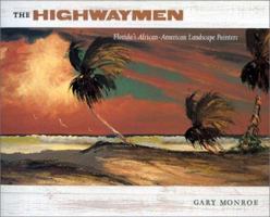 The Highwaymen: Florida's African-American Landscape Painters 0813022819 Book Cover